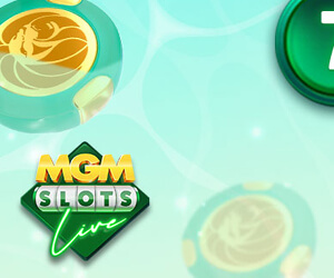 MGM Slots Live Free Chips